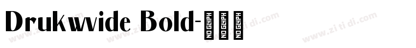 Drukwvide Bold字体转换